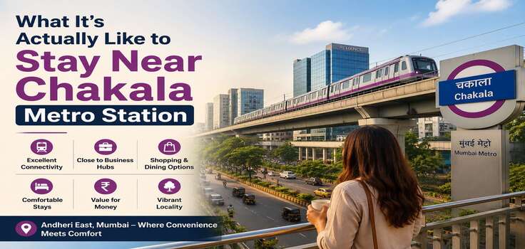 What It's Actually Like to Stay Near Chakala Metro Station